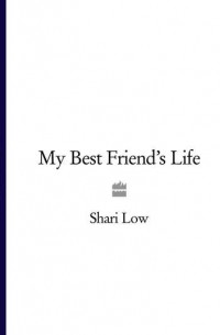 Shari  Low - My Best Friend’s Life