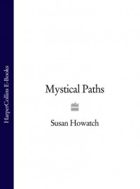 Susan  Howatch - Mystical Paths