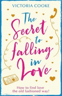 Victoria  Cooke - The Secret to Falling in Love