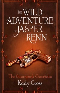 Кеди Кросс - The Wild Adventure of Jasper Renn