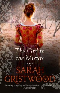 Сара Гриствуд - The Girl in the Mirror
