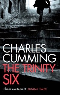 Чарльз Камминг - The Trinity Six