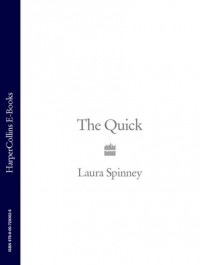 Лаура Спинни - The Quick