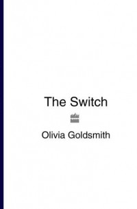 Olivia  Goldsmith - The Switch