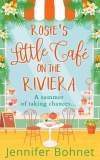 Jennifer  Bohnet - Rosie’s Little Caf? on the Riviera