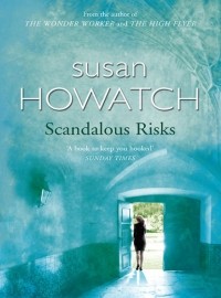 Susan  Howatch - Scandalous Risks