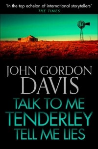 John Davis Gordon - Talk to Me Tenderly, Tell Me Lies