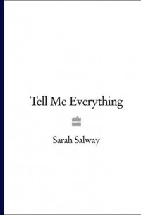 Sarah  Salway - Tell Me Everything