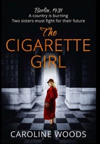 Caroline  Woods - The Cigarette Girl