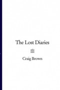 Крэйг Браун - The Lost Diaries