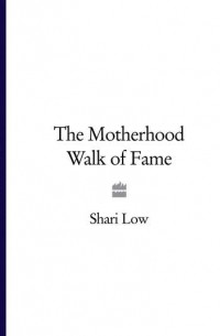 Shari  Low - The Motherhood Walk of Fame