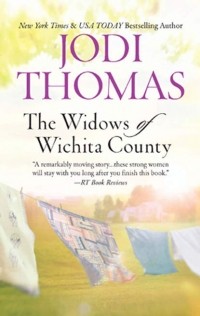 Jodi  Thomas - The Widows of Wichita County