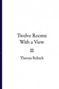Тереза Ребек - Twelve Rooms with a View