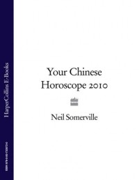 Neil  Somerville - Your Chinese Horoscope 2010