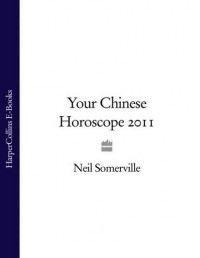 Neil  Somerville - Your Chinese Horoscope 2011