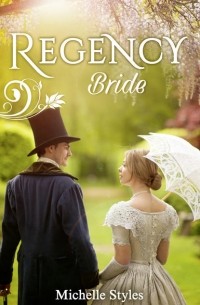 Мишель Стайлз - Regency Bride: Hattie Wilkinson Meets Her Match / An Ideal Husband?