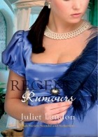 Juliet  Landon - Regency Rumours: A Scandalous Mistress / Dishonour and Desire