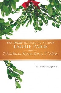 Laurie  Paige - Christmas Kisses For A Dollar