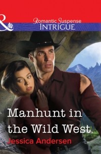 Jessica  Andersen - Manhunt in the Wild West