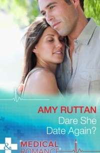 Amy  Ruttan - Dare She Date Again?