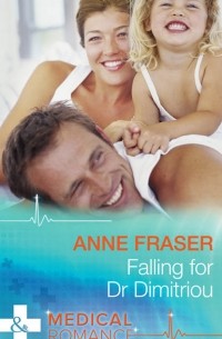 Энн Фрейзер - Falling For Dr Dimitriou