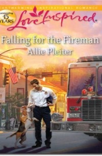 Allie  Pleiter - Falling for the Fireman
