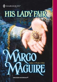 Марго Магуайр - His Lady Fair