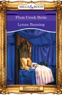 Lynna  Banning - Plum Creek Bride