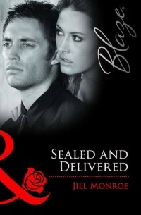 Джилл Монро - Sealed and Delivered