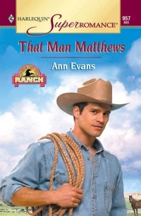 Ann  Evans - That Man Matthews