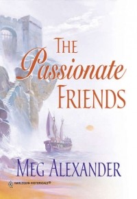 Meg  Alexander - The Passionate Friends