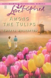 Among The Tulips