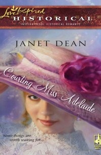 Janet  Dean - Courting Miss Adelaide