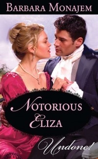 Barbara  Monajem - Notorious Eliza