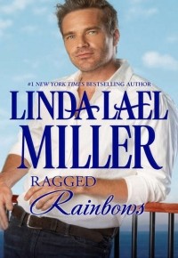 Линда Лаел Миллер - Ragged Rainbows