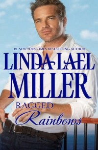 Линда Лаел Миллер - Ragged Rainbows