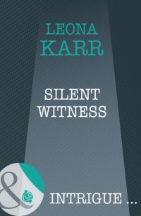 Leona  Karr - Silent Witness