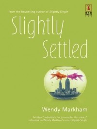 Wendy  Markham - Slightly Settled