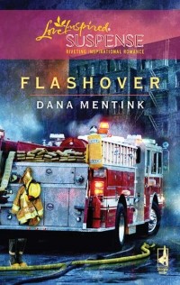 Dana  Mentink - Flashover