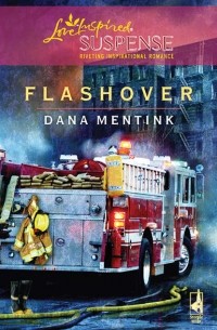 Dana  Mentink - Flashover