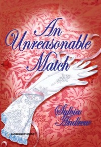 Сильвия Эндрю - An Unreasonable Match