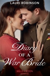 Lauri  Robinson - Diary Of A War Bride