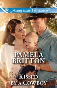 Pamela  Britton - Kissed by a Cowboy