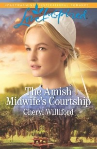 Cheryl  Williford - The Amish Midwife's Courtship