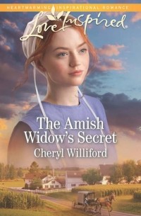 Cheryl  Williford - The Amish Widow's Secret