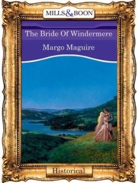 Марго Магуайр - The Bride Of Windermere