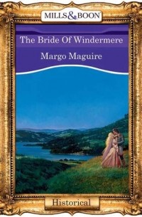 Марго Магуайр - The Bride Of Windermere