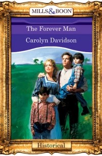 Carolyn  Davidson - The Forever Man