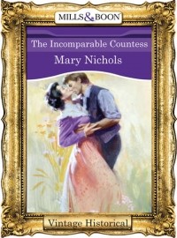 Мэри Николс - The Incomparable Countess