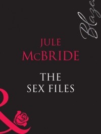 Jule  McBride - The Sex Files